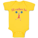 Baby Clothes I'D Rather Be Person Weightlifting Sport Workout Baby Bodysuits