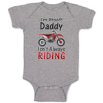 Baby Clothes I'M Proof! Daddy Isn'T Always Riding Along with Motorcycle Cotton