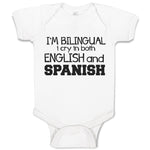 Baby Clothes I'M Bilingual I Cry in Both English and Spanish Foreign Language