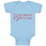 Baby Clothes I'M The Reason We'Re Late with Heart Baby Bodysuits Cotton