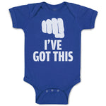 Baby Clothes I'Ve Got This Silhouette Hand Gesture Hitting with A Fist Cotton