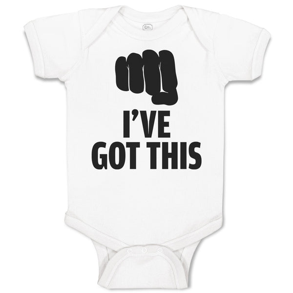 Baby Clothes I'Ve Got This Silhouette Hand Gesture Hitting with A Fist Cotton