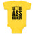 Baby Clothes Little Ass Kicker Baby Bodysuits Boy & Girl Newborn Clothes Cotton
