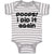 Baby Clothes Poops! I Did It Again Baby Bodysuits Boy & Girl Cotton