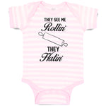 Baby Clothes They See Me Rollin' They Hatin' Dough Rolling Equipment Cotton