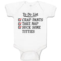 Baby Clothes To Do List Crap Pants Take Nap Suck Some Titties Baby Bodysuits