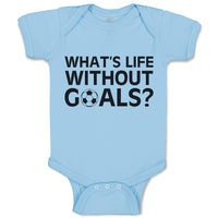 Baby Clothes What's Life Without Goals Football Sport Ball Baby Bodysuits Cotton