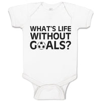 What's Life Without Goals Football Sport Ball