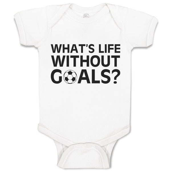 What's Life Without Goals Football Sport Ball
