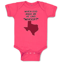 Baby Clothes When God Made Me He Said, ''Whoop!'' Baby Bodysuits Cotton