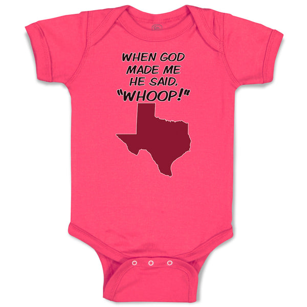 Baby Clothes When God Made Me He Said, ''Whoop!'' Baby Bodysuits Cotton