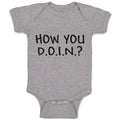 Baby Clothes How You D.O.I.N. Baby Bodysuits Boy & Girl Newborn Clothes Cotton