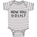 Baby Clothes How You D.O.I.N. Baby Bodysuits Boy & Girl Newborn Clothes Cotton