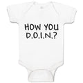 Baby Clothes How You D.O.I.N. Baby Bodysuits Boy & Girl Newborn Clothes Cotton
