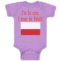I'M Cute, I Must Be Polish! Poland National Flag Central Europe