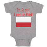 Baby Clothes I'M Cute, I Must Be Polish! Poland National Flag Central Europe