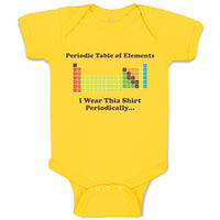 Baby Clothes Periodic Table of Elements I Wear Thia Shirt Periodically Cotton