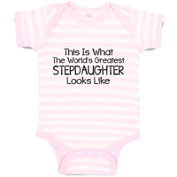 Baby Clothes This Is What The World's Greatest Step Daughter Looks like Cotton