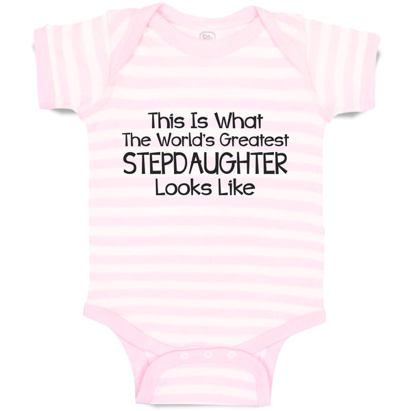 Baby Clothes This Is What The World's Greatest Step Daughter Looks like Cotton