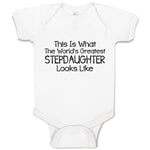 Baby Clothes This Is What The World's Greatest Step Daughter Looks like Cotton