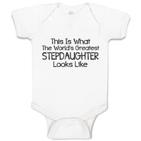 Baby Clothes This Is What The World's Greatest Step Daughter Looks like Cotton
