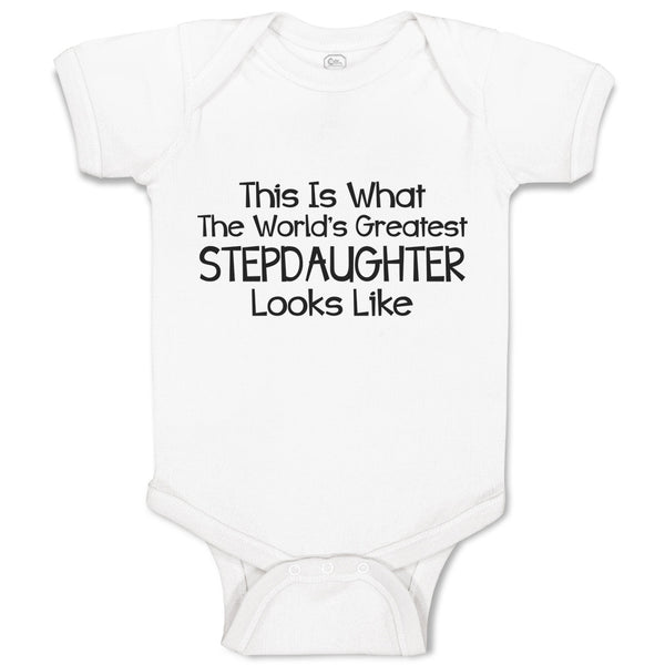 Baby Clothes This Is What The World's Greatest Step Daughter Looks like Cotton