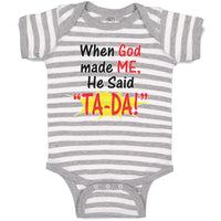 When God Made Me He Said ''Ta-Da!''