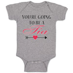 Baby Clothes You'Re Going to Be A Tia Along with Bow and Arrow Heart Symbol