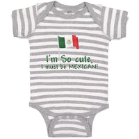 I'M Cute, I Must Be Mexican National Flag Usa