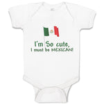 Baby Clothes I'M Cute, I Must Be Mexican National Flag Usa Baby Bodysuits Cotton