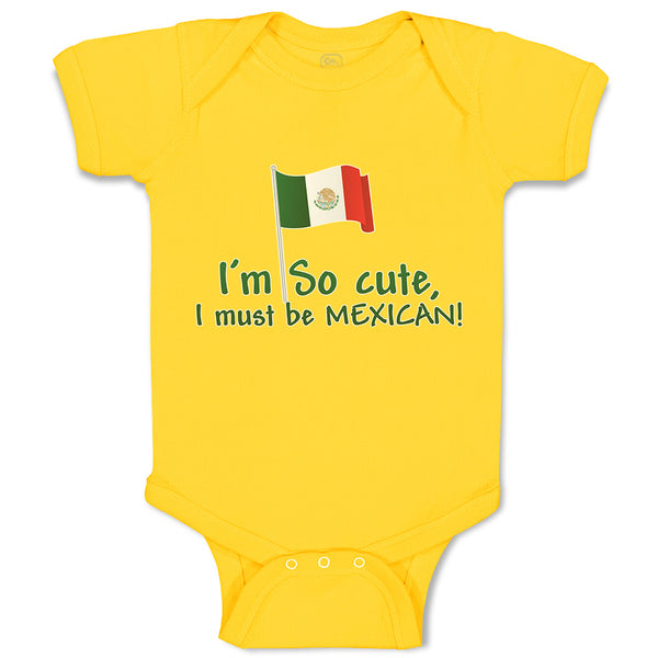 Baby Clothes I'M Cute, I Must Be Mexican National Flag Usa Baby Bodysuits Cotton