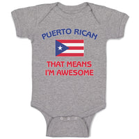 Baby Clothes American National Flag of Puerto Rican That Means I'M Awesome