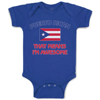 Baby Clothes American National Flag of Puerto Rican That Means I'M Awesome