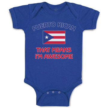 Baby Clothes American National Flag of Puerto Rican That Means I'M Awesome