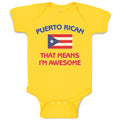 Baby Clothes American National Flag of Puerto Rican That Means I'M Awesome