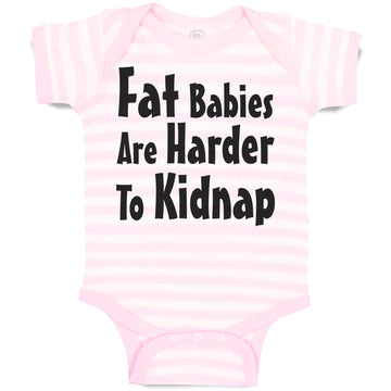 Baby Clothes Fat Babies Are Harder to Kidnap Baby Bodysuits Boy & Girl Cotton