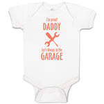 Baby Clothes I'M Proof! Daddy Isn'T Always in The Garage with Tools Cotton