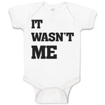 Baby Clothes It Wasn'T Me Baby Bodysuits Boy & Girl Newborn Clothes Cotton