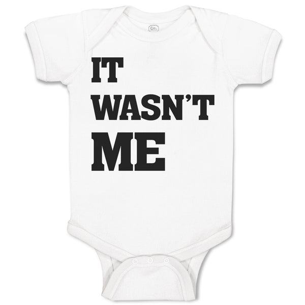 Baby Clothes It Wasn'T Me Baby Bodysuits Boy & Girl Newborn Clothes Cotton