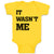 Baby Clothes It Wasn'T Me Baby Bodysuits Boy & Girl Newborn Clothes Cotton
