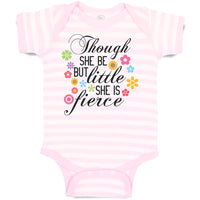 Baby Clothes Though She Be but Little She Is Fierce with Flowers Design Cotton
