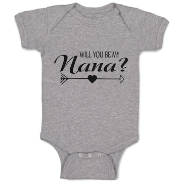 Baby Clothes Will You Be My Nana with Pattern Arrow and Heart in The Middle