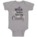 Baby Clothes Witch Better Have My Candy with Hat and Lollipops Baby Bodysuits