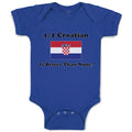 Baby Clothes 1 2 Croatian Is Better than None! Flag of Croatian Baby Bodysuits