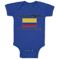 Baby Clothes 1 2 Colombian Is Better than None! Flag of Colombian Baby Bodysuits