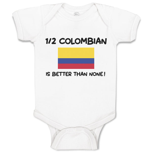 1 2 Colombian Is Better than None! Flag of Colombian