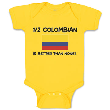 Baby Clothes 1 2 Colombian Is Better than None! Flag of Colombian Baby Bodysuits