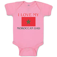 Baby Clothes I Love My Moroccan Dad and An National Flag Baby Bodysuits Cotton