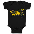 Baby Clothes I Love My Pops Baby Bodysuits Boy & Girl Newborn Clothes Cotton