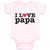 Baby Clothes I Love Papa Baby Bodysuits Boy & Girl Newborn Clothes Cotton